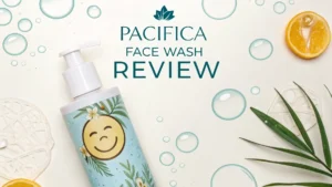 Read more about the article Pacifica Face Wash Review 2026: Should You Buy This?