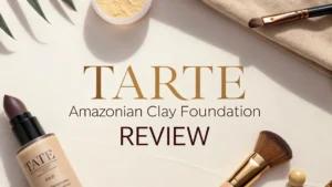Read more about the article Tarte Amazonian Clay Foundation Review 2026: Worth Your Money?