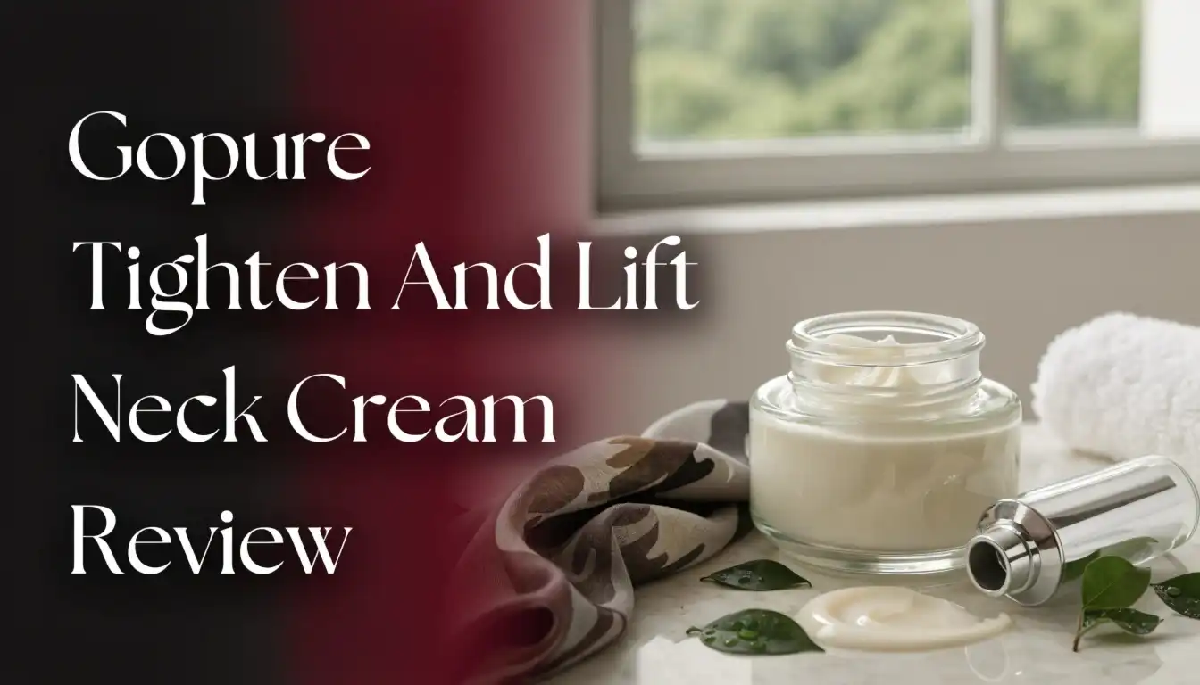 Read more about the article Gopure Tighten And Lift Neck Cream Review 2026: Ultimate Guide